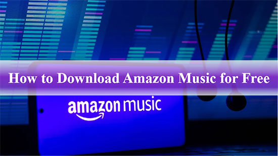 amazon music kostenlos herunterladen