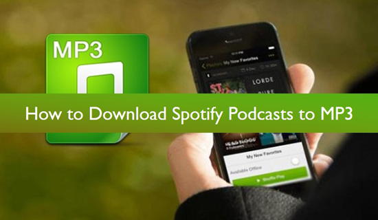 download spotify podcasts zu mp3